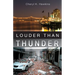 Louder Than Thunder