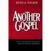 Another Gospel: Cults, Alternative Religions, and the New Age Movement