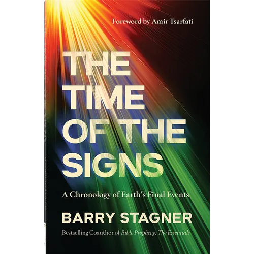 The Time of the Signs: A Chronology of Earth's Final Events