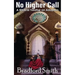 No Higher Call: A Biblical Treatise on Adoption