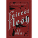 Fairest Flesh