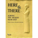 Here and There Across the Ancient Near East: Studies in Honour of Krystyna Lyczkowska