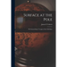 Surface at the Pole; the Extraordinary Voyages of the USS Skate