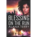Blessing on the Run