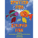 Spotted Fish and Striped Fish