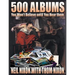 500 Albums You Won't Believe until you Hear Them