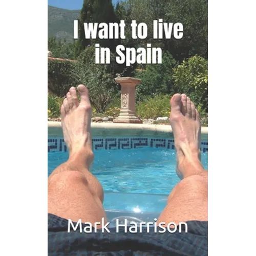 I want to live in Spain