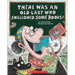 There Was an Old Lady Who Swallowed Some Books!