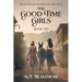 The Good Time Girls