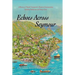 Echoes Across Seymour: A History of North Vancouver's Eastern Communities Including Dollarton and Deep Cove