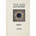 The Sun Shone