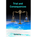 Trial and Consequences