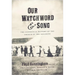 Our Watchword and Song: The Centennial History of the Church of the Nazarene