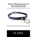 The Dominant's Guidebook