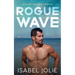 Rogue Wave: A Small Town Beach Romance