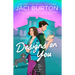 Designs on You