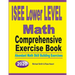 ISEE Lower Level Math Comprehensive Exercise Book: Abundant Math Skill Building Exercises