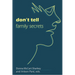 Don't Tell: Family Secrets