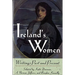 Ireland's Women: Writings Past and Present