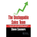 The Unstoppable Sales Team: Elevate Your Team's Performance, Win More Business, and Attract Top Performers