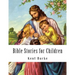 Bible Stories for Children: New Testiment