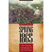 Spring 1865: The Closing Campaigns of the Civil War