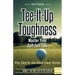 Tee-It-Up Toughness: Play Smarter Golf, Stay Calmer and Shoot Lower Scores