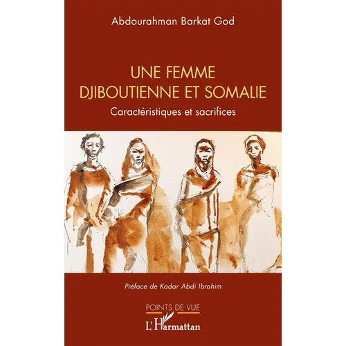 Une femme djiboutienne et somalie: Caractéristiques et sacrifices