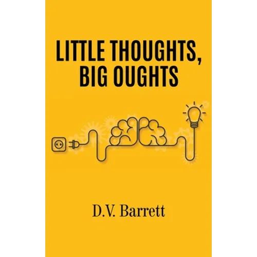 Little Thoughts, Big Oughts