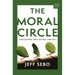 The Moral Circle: Who Matters, What Matters, and Why