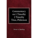 Commentary on 1 Timothy, 2 Timothy, Titus, Philemon