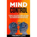 Mind Control: Deepening of a Dark Psychology Technique: How to Control People, NLP, Persuasion, Mental Defense Systems, Mental Trick