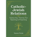 Catholic-Jewish Relations