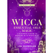 Wicca Essential Oils Magic: A Beginner's Guide to Working with Magic Oils