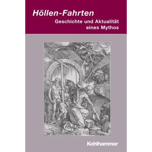 Hollen-Fahrten: Geschichte Und Aktualitat Eines Mythos