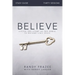Believe Bible Study Guide: Living the Story of the Bible to Become Like Jesus