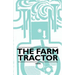 The Farm Tractor