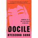 Docile: Memoirs of a Not-So-Perfect Asian Girl