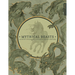 Mythical Beasts: An Artist's Field Guide to Designing Fantasy Creatures
