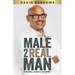 Male to Real Man - The Real Man's Journey