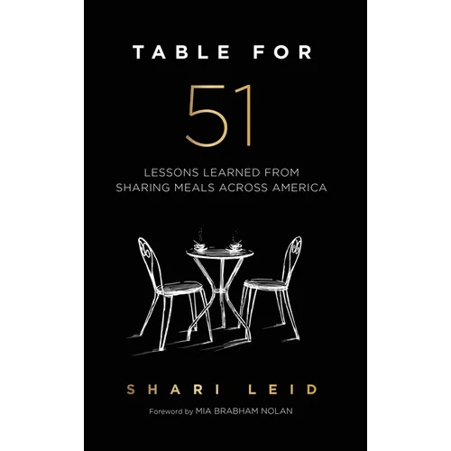 Table for 51: Lessons Learned from Sharing Meals Across America