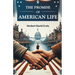 The Promise of American Life