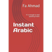 Instant Arabic: It is enough to start speaking Arabic