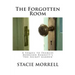The Forgotten Room: A Sequel to Frances Hodgson Burnett's 'the Secret Garden'