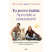Tu Perro Habla. Aprende a Entenderlo / Your Dog Speaks: Learn to Understand It