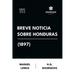 Breve Noticia Sobre Honduras (1897)