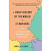 A Brief History of the World in 47 Borders: Surprising Stories Behind the Lines on Our Maps
