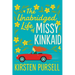 The Unabridged Life of Missy Kinkaid