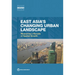 East Asia's Changing Urban Landscape