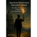 American Restoration: Restoring the Foundations of Democracy Now With Reader's Guides